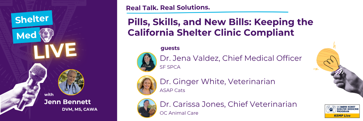 Pills, Skills, and New Bills: Keeping the California Shelter Clinic Compliant banner